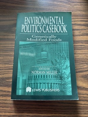 Environmental Politics Cas : Genetically Modified Foods, Paperback by Miller,...
