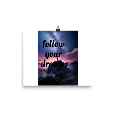 Follow your dreams Poster