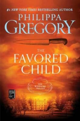 The Favored Child: A Novel (The Wideacre Trilogy) - Paperback - GOOD