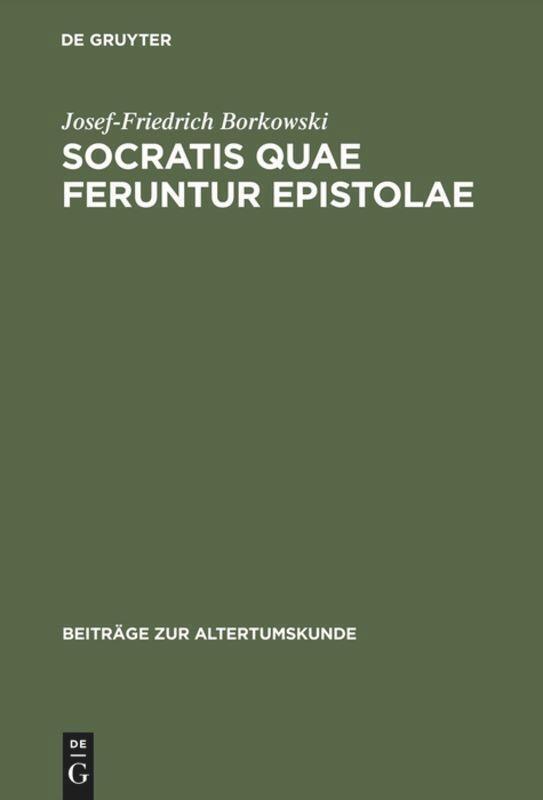 Thumbnail - Josef-friedrich Borkowski | Socratis Quae Feruntur Epistolae | Buch |