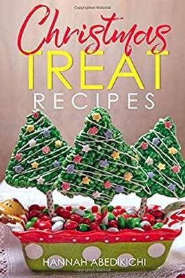 Christmas Treat Recipes : Christmas Cookies, Cakes, Pies, Candies
