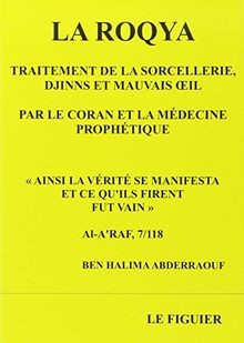 La roqya : traitement de la sorcellerie, djinns et mauva... | Buch | Zustand gut