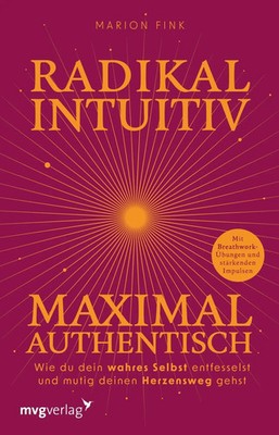 Marion Fink | Radikal intuitiv & maximal authentisch | Taschenbuch | Deutsch