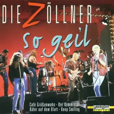 die Zöllner - So Geil