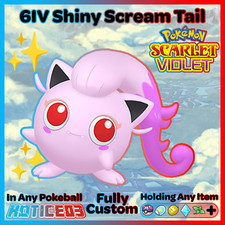 SCREAM TAIL ✨SHINY✨ or Normal 6IV Paradox VGC 23 - Pokemon SCARLET and VIOLET
