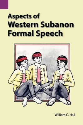 Aspects of Western Subanon Formal Speech William C Hall