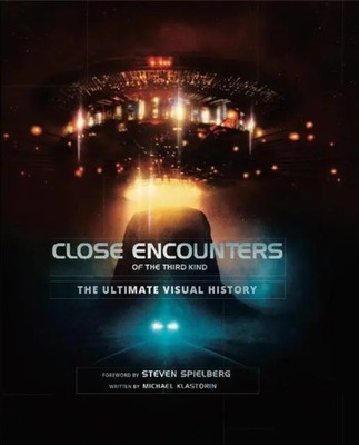 Michael Klastorin | Close Encounters of the Third Kind the Ultimate Visual...