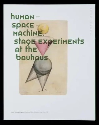 Human Space Machine | Stage Experiments at the Bauhaus | Torsten Blume (u. a.)