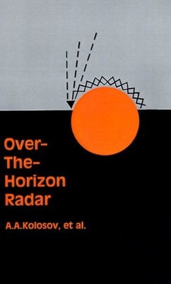 Kolosov - Over-The-Horizon Radar - New hardback or cased book - X555z