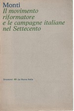Il movimento riformatore e le campagne italiane del Settecento - Aldo Monti