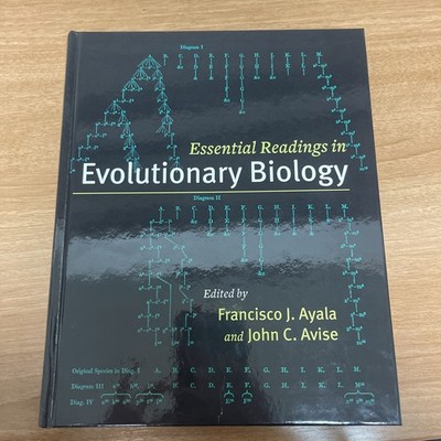 Essential Readings in Evolutionary Biology by Francisco J. Ayala: Hardcover