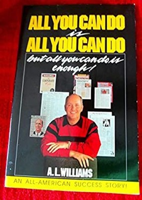 All You Can Do Is All You Can Do But All You Can Do Is Enough A.