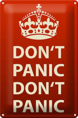 Blechschild Spruch 20x30 cm don´t Panic keine Panik Krone Deko Schild tin sign