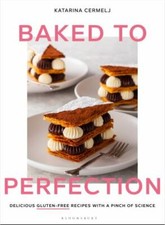 Baked to Perfection: Winner of the Fortnum & ...