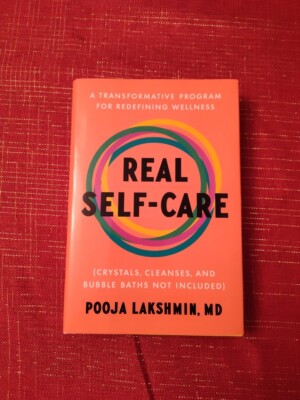  Real Self-Care : A Transformative Program for Redefining Wellness (Crystals, 