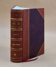 Code Judiciaire De L'Indo-Chine : Lois, D?Crets Et Arr?T?S Conce [Leather Bound]