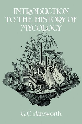 Introduction to the History of Mycology, Ainsworth, C. 9780521112956 New<-