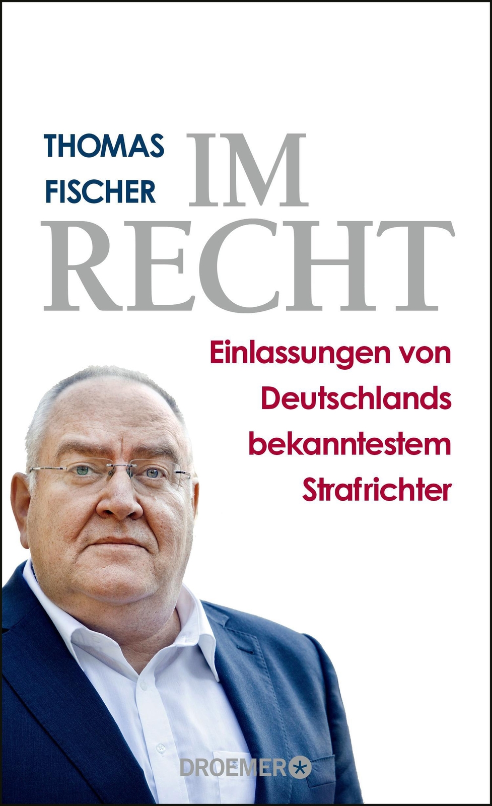 Thumbnail - Recht | Thomas Fischer | Buch | 336 S. | Deutsch | 2016 | Droemer