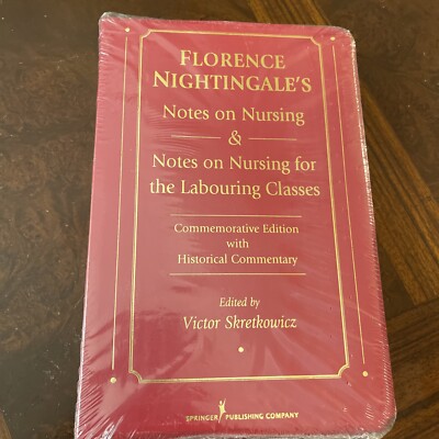 Florence Nightingales Notes on Nursing Edited By Victor Skretkowicz