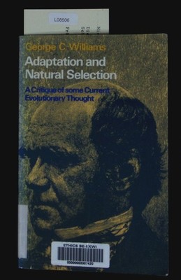 Adaptation and natural selection. A critique of some current evolutionary though