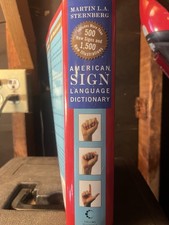 American Sign Language Dictionary Third Edition by Martin L.A. Sternberg