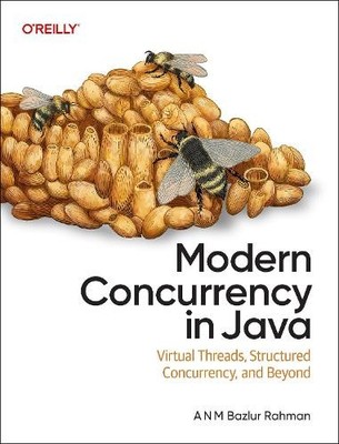 A N M Bazlur Rahman Modern Concurrency in Java (Paperback)