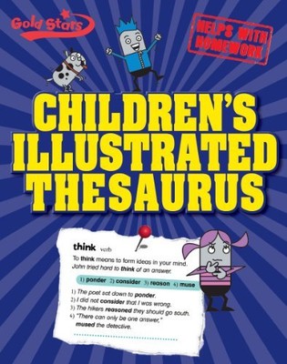 Childrens Illustrated Thesaurus (Gold Stars),Parragon Books - Gold Stars