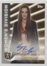 2021 Topps WWE Women's Division Roster Auto /199 Kay Lee Ray #A-KLR Auto