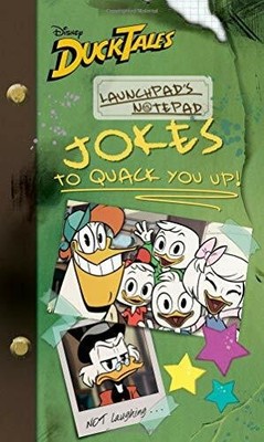 DuckTales: Launchpad's Notepad: Jokes To QUACK You Up (Disney Buch Disney Press