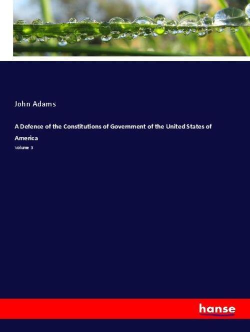 Thumbnail - A Defence Of The Constitutions Of Government Of The United States Of