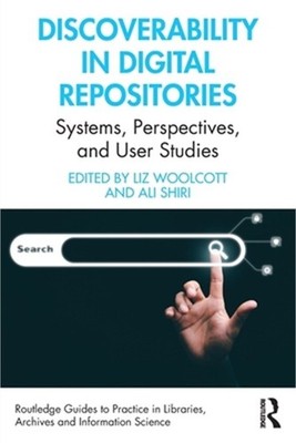 Discoverability in Digital Repositories: Systems, Perspectives, and User Studies