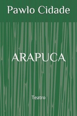 Arapuca by Pawlo Cidade (Portuguese) Paperback Book