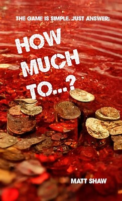 How Much To...? (An Extreme Horror) Matt Shaw Taschenbuch Englisch 2022 [.]