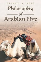 Philosophy Of Arabian Five De-Witt A. Herd Taschenbuch Kartoniert / Broschiert