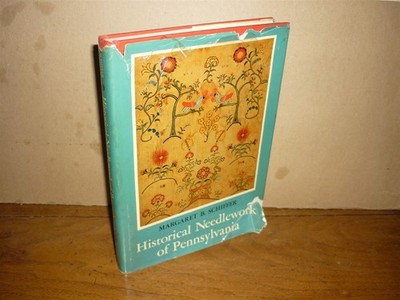 Mgt B Schiffer. Hiatorical Needlework of Pennsylvania. 1st ed. 1968. NF/ fair dj
