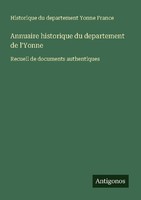 Annuaire Historique Du Departement De L'yonne Historique Du Departement Yonne Fr