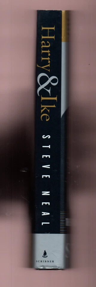 Harry and Ike : Partnership That Remade the Postwar World- Steve Neal-Signed 1st - Image 3 of 4