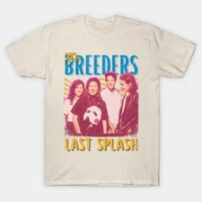 The Breeders Vintage 1989 Last Splash Nature All Size Gift t-Shirt AM465