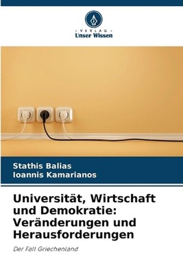 Universitt, Wirtschaft und Demokratie: Ver?nderungen und Herausforderungen by St