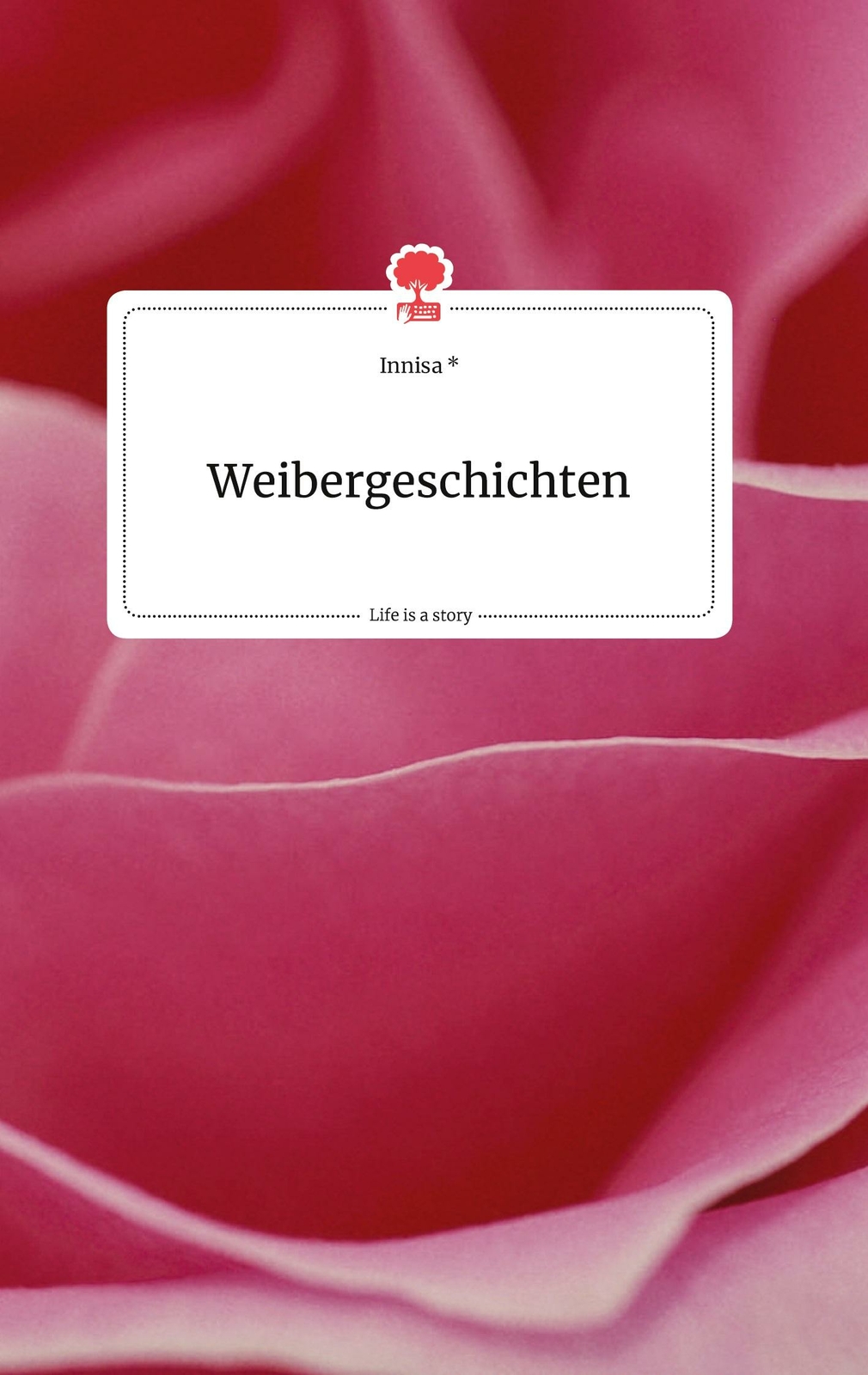 Weibergeschichten. Life Is A Story - Story.one | Buch | 9783710804359