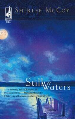 Still Waters (The Lakeview Series 1) (Steeple Hill Womens - VERY GOOD