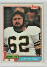 1981 Topps Football Card  #26 John Hill- New Orleans Saints- Center