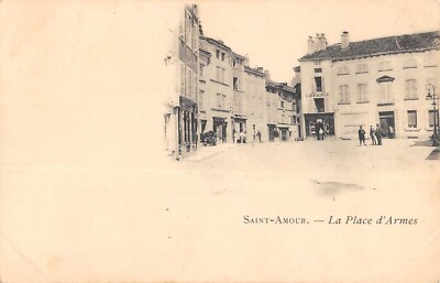 Old postcard 39 SAINT AMOUR / LA PLACE D'ARMES