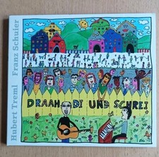 Hubert Treml draah di und schrei