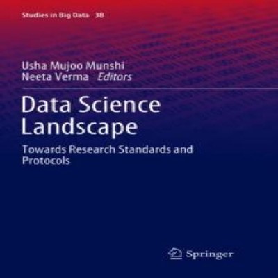 Data Science Landscape Towards Research Standards and Protocols S