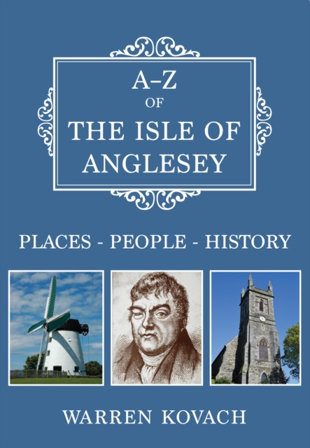 A-Z of the Isle of Anglesey by Warren Kovach (Paperback Book)