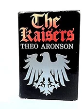 The Kaisers Hardcover Theo Aronson