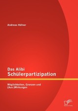 Hfner - Das Alibi Schlerpartizipation  Mglichkeiten Grenzen und A - X555z