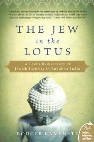 The Jew in the Lotus: A Poet's Rediscovery of Jewish Identity in Buddhist - GOOD