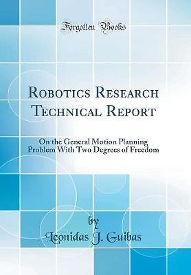 Robotics Research Technical Report: On the General